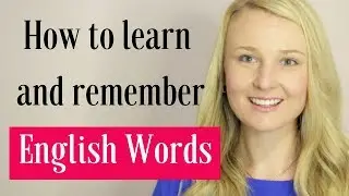 How To Learn And Remember English Words