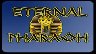 Eternal Pharaoh Revised Walkthrough