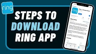 How to Download Ring App on Android - Install Ring Application on Android Device