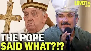 Pope Francis Apologized For Using a Homophobic Slur... Now Its Our Turn