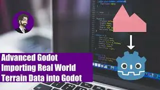 Advanced Godot | Importing Real World Terrain Data into Godot