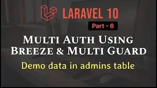 Laravel 10 - Multi Authentication with Breeze & Multi Guard [Part 6] - Demo data in admins table