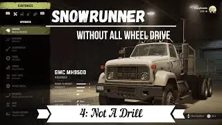 Not A Drill Without All Wheel Drive - Hard Mode Snowrunner Gameplay PS4 PS5