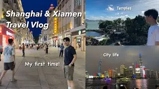 My FIRST TIME in China😮: Shanghai & Xiamen travel vlog - ancient temples, shopping and more!