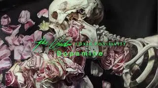 The Used  -  Toxic Positivity | 07. Dopamine