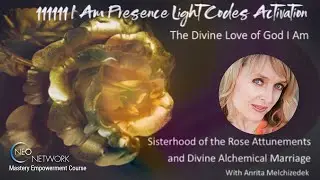 11 11 11  I Am Presence Activations Intro with Anrita Melchizedek