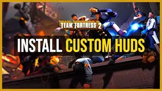 TF2 HOW TO INSTALL A CUSTOM HUD! - Team Fortress 2 Tutorial