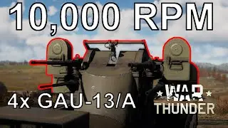 4× GAU-13/A on an M16 (10,000 RPM!) // War Thunder User Model