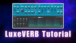 Luxeverb Tutorial FL Studio  l  2023 Tutorial Review Reverb