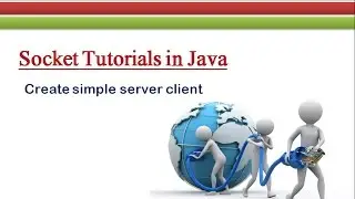How to Create Simple Server and Client in Java # Socket Tutorials