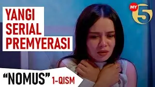 Yangi serial premyerasi "Nomus" 1-qism.