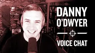 Danny O'Dwyer on Irish Sports, Game Dev, and More! - Voice Chat