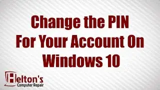 How to Change the PIN for your Account on Windows 10