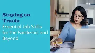 Essential Job Skills for the Pandemic and Beyond