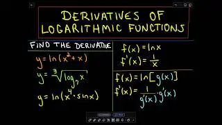 Derivatives of Logarithmic Functions - More Examples