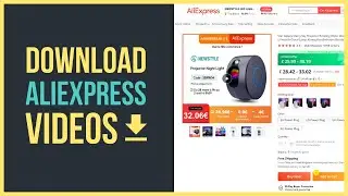 How to download product videos from AliExpress without any software