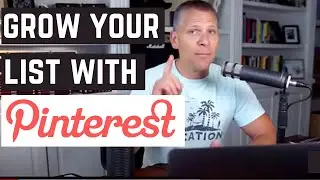 How To build an email list using Pinterest traffic