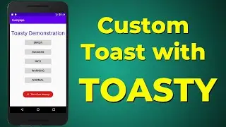 Custom Toasts with TOASTY | Toasty library in Android Studio