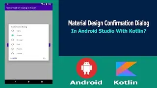 Material Design Confirmation Dialog in 📱 Android 📱 Studio With Kotlin