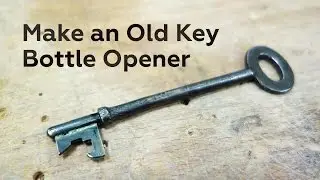 Make an Old Key Bottle Opener