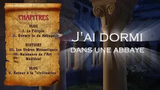 [VLOG HISTO] La Naissance de l'Art Médiéval - J'ai dormi dans une abbaye
