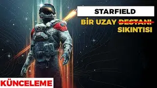 STARFIELD - Biz Ne Oynadık?