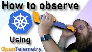 Unlocking Kubernetes Observability with OpenTelemetry Collector