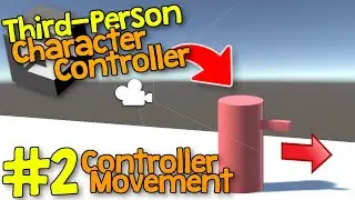 How to Make a Third Person Character Controller in Unity3D #2 | Controller Movement in 1 Minute