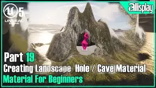 Materials for beginners in Unreal Engine5- 20 landscape Hole / Cave Material