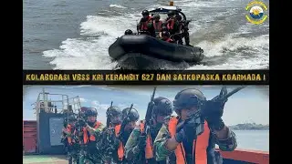 KOLABORASI VBSS KRI KERAMBIT 627 DAN SATKOPASKA KOARMADA I