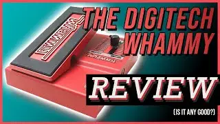 The Definitive Digitech Whammy Review | Is It Any Good?