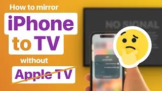 How to Mirror iPhone to TV Without Apple TV: 3 Methods [2023]