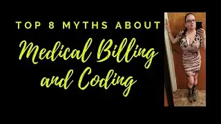 TOP 8 MEDICAL BILLING AND CODING MYTHS