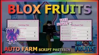 BLOX FRUITS Script Pastebin 2024 AUTO FARM | MASTERY FARM | AUTO RACE V4 | RAID | QUEST (NO KEY)