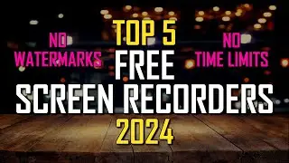 Top 5 Best FREE Screen Recording Software (2024)