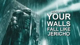 Bruce Wayne | Your walls fall like Jericho (10k).