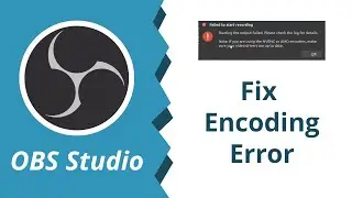 Fix OBS encoding error: Failed to start recording