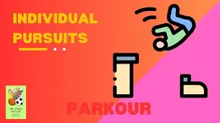 Individual pursuits : Parkour