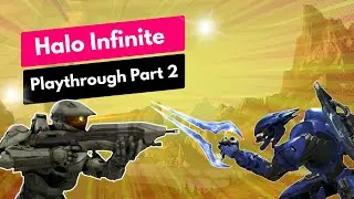 Halo Infinite Playthrough PT 2