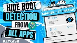 Completely Hide Root From All Apps | Zygisk | Magisk v21