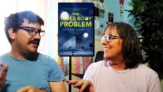 THE THREE-BODY PROBLEM: A Conversation [SPOILERS]