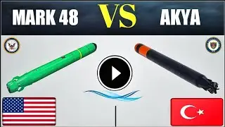 American Mark-48 (CBASS) Torpedo Vs Turkish Akya Torpedo