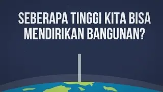 Seberapa Tinggi Kita Bisa Mendirikan Bangunan?