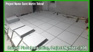 Raised Floor Installation, Project Number -1498-Saint Martin Teknaf