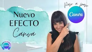 💥Nuevo Efecto Canva💥Tutorial de Canva diseño con un truco ESPECTACULAR en vídeo 🔥