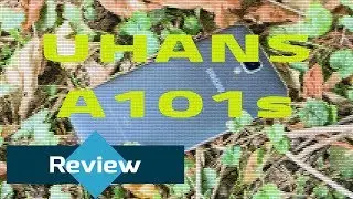 Uhans A101s Review