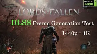 Lords of the Fallen (2023) | Frame Generation Test | RTX 4090 + Ryzen 5800x3D