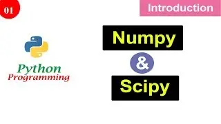 Introduction to Numpy and Scipy | Python Tutorials