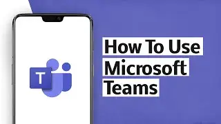 How To Use Microsoft Teams On Android Mobile