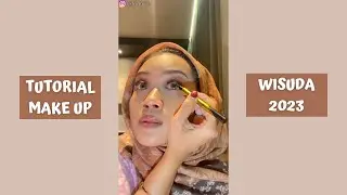 TUTORIAL MAKE UP WISUDA 2023